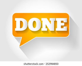 DONE text message bubble, business concept