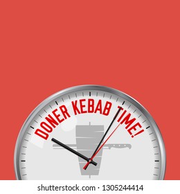 Doner Kebab Time. White Vector Clock with Motivational Slogan. Analog Metal Watch with Glass. Vector Illustration Isolated on Solid Color Background. Shawarma Icon.