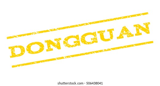 Dongguan watermark stamp. Text caption between parallel lines with grunge design style. Rubber seal stamp with scratched texture. Vector yellow color ink imprint on a white background.