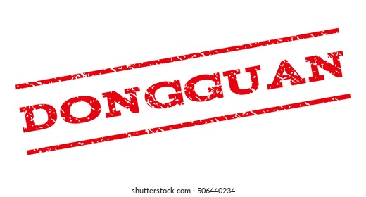 Dongguan watermark stamp. Text caption between parallel lines with grunge design style. Rubber seal stamp with dust texture. Vector red color ink imprint on a white background.
