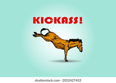 A donkey kick its hindleg, with the title: Kickass. Hand drawn vector illustration.