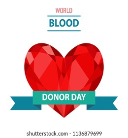 donor day. World blood donor day. Emblem with image of red heart on white background. Medical sign on June 14. Vector illustration.