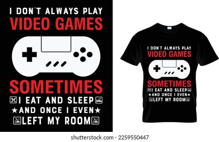No siempre juego videojuegos a veces como y duermo y una vez me fui de mi habitación