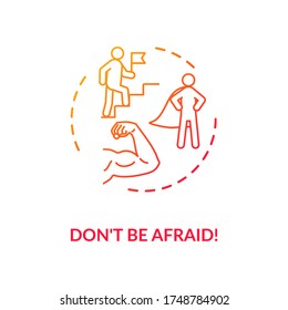 Dont Be Afraid Concept Icon. Overcoming Fear, Stress Management Idea Thin Line Illustration. Self Confidence, Resolve And Determination. Vector Isolated Outline RGB Color Drawing