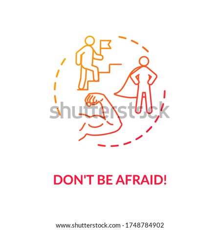 Dont be afraid concept icon. Overcoming fear, stress management idea thin line illustration. Self confidence, resolve and determination. Vector isolated outline RGB color drawing