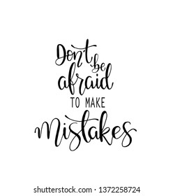 Dont Be Afraid Make Mistakes Quote Stock Vector (Royalty Free) 1372258724