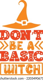 dont be a basic witch
