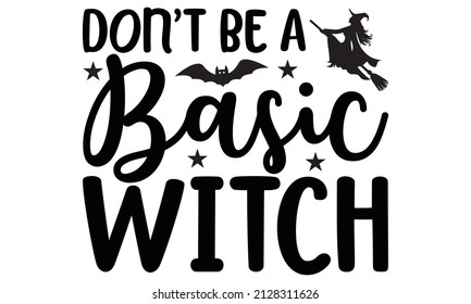 No seas una bruja básica - Publicación imprescriptible de las citas de letras de Halloween