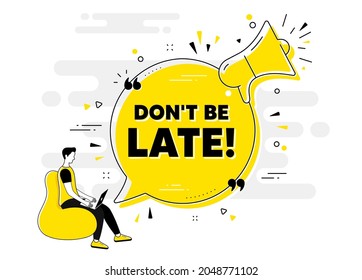 Dont be late text. Alert megaphone chat banner with user. Special offer price sign. Advertising discounts symbol. Dont be late chat message loudspeaker. Alert megaphone people background. Vector