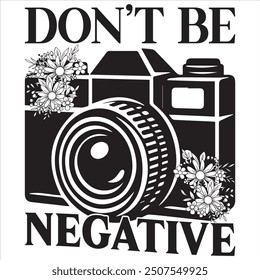  Don't Be Negative t shirt design vector file