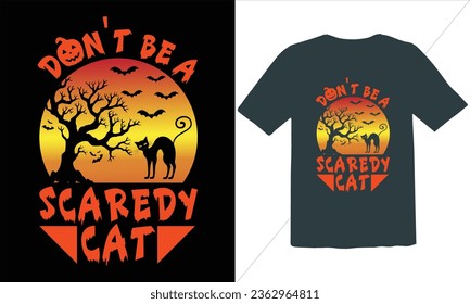 Don't Be a Scaredy Cat T Shirt Design,Halloween t shirt design for Halloween day,trendy halloween t shirt design,Happy halloween t shirt