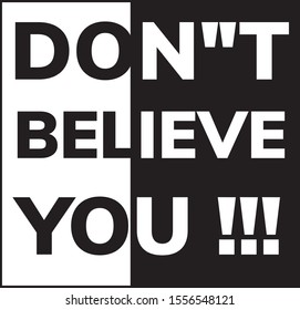 don't believe you qoutes vector design 