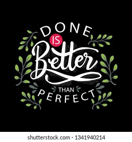 Don't better than perfect. Motivational poster.