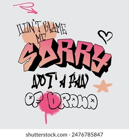 dont blame me sorry vector design