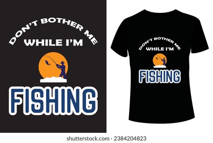 Don't bother me while I'm Fishing