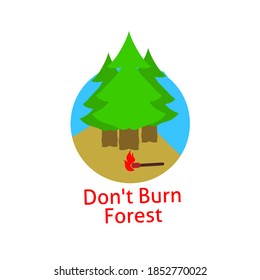 Don't Burn Forest Campaign.Save Our Forest