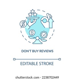 Dont buy reviews turquoise concept icon. Real experience. Gather online feedback abstract idea thin line illustration. Isolated outline drawing. Editable stroke. Arial, Myriad Pro-Bold fonts used