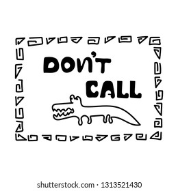 Don't call me, text.  Angry crocodile, Vector