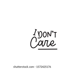 Dont Care Hand Lettering Inspiration Quote Stock Vector (Royalty Free ...