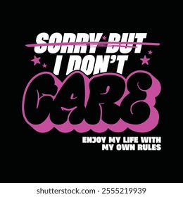 I dont Care typograhpy streetwear vector template