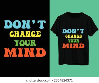 Ändern Sie Ihr T-Shirt-Design nicht