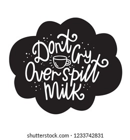 Crying Over Spilled Milk Hd Stock Images Shutterstock