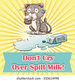 Don't cry over spilt milk illustration