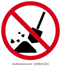 don't dig here, do not use a shovel here, red prohibition sign