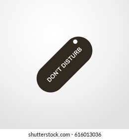 don't disturb label icon. vector sign symbol on white background