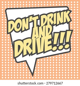 Don't Drink And  Drive, Illustration In Vector Format