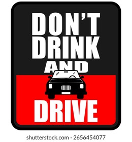 Don't drink and drive, sticker label