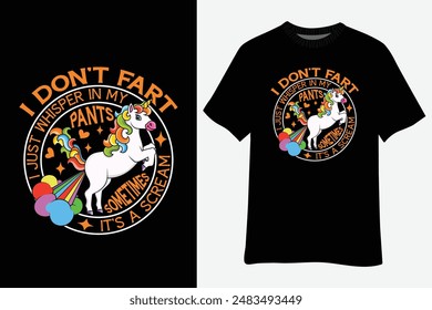 I Don't Fart I Just Whisper In My Pants Funny Unicorn T-Shirt