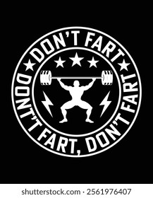 DON'T FART VECTOR TSHIRT DESIGN