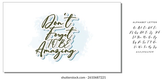 Don't Forget To Be Amazing Inspirational Design