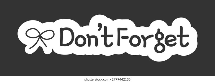 Dont forget black and white line drawing sticker. Important reminder. Remember string bow. Doodle outline illustration isolated. Minimal planner icon label design. Monochrome printable clipart