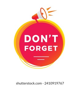 Don't forget label icon, modern style. Banner template. vector design.