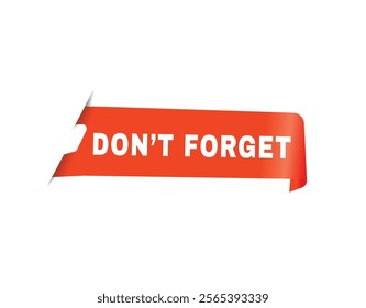 Don't forget label modern design element or banner template. Red vector isolated white background.