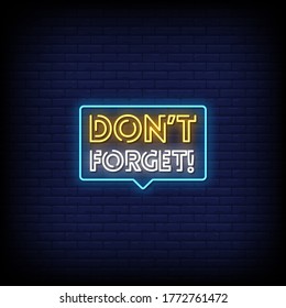 Don't Forget Neon Signs Style Text vector