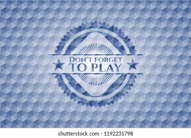 Don't forget to play blue polygonal badge.