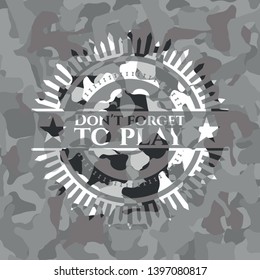 Don't forget to play on grey camo texture