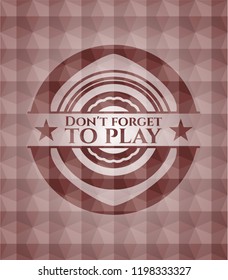Don't forget to play red polygonal badge. Seamless.