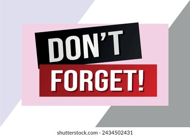 don't forget poster banner graphic design icon logo sign symbol social media website coupon

