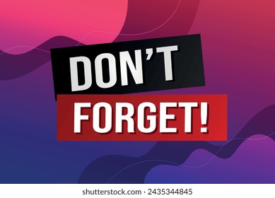 Vergessen Sie nicht Poster Banner Grafik Design Symbol Logo Symbol Symbol Symbol Social Media Website Coupon

