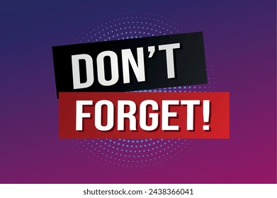 don't forget poster banner graphic design icon logo sign symbol social media website coupon

