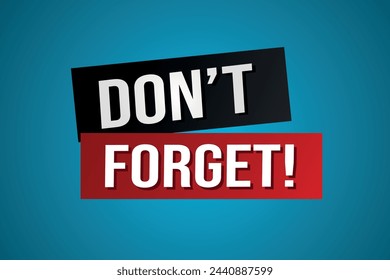 don't forget poster banner graphic design icon logo sign symbol social media website coupon

