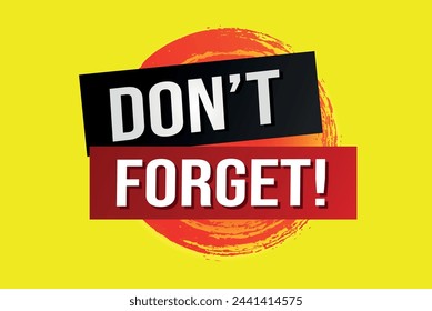 don't forget poster banner graphic design icon logo sign symbol social media website coupon

