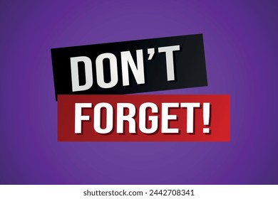 don't forget poster banner graphic design icon logo sign symbol social media website coupon

