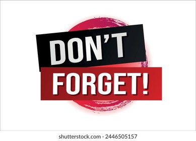don't forget poster banner graphic design icon logo sign symbol social media website coupon

