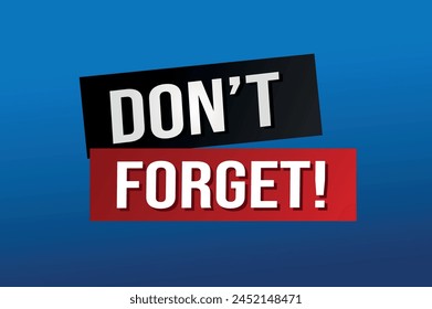 don't forget poster banner graphic design icon logo sign symbol social media website coupon

