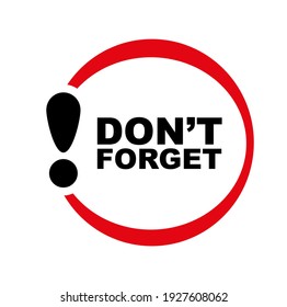 Don't forget sign on white background